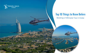 Top Things to Know Before Booking a Helicopter Tour in Dubai