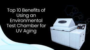 ⁠environmental test chamber